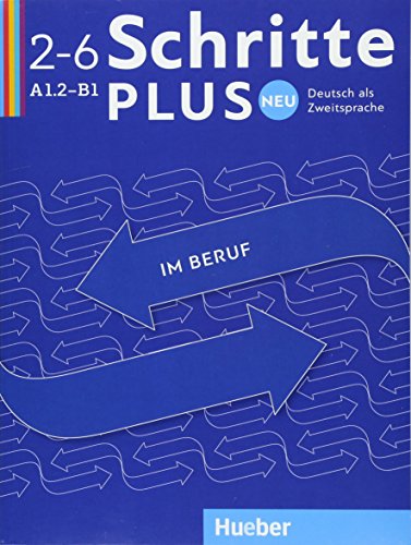 Schritte plus Neu im Beruf 2–6: Deutsch als Zweitsprache / Kopiervorlagen von Hueber Verlag GmbH